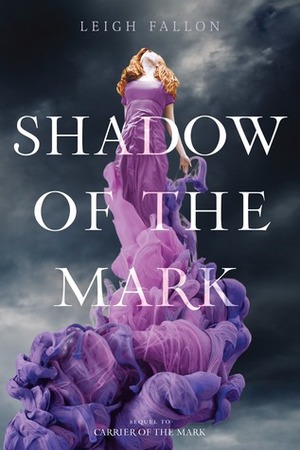 Shadow of the Mark by Leigh Fallon