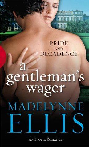 A Gentleman's Wager by Madelynne Ellis