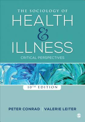 The Sociology of Health and Illness: Critical Perspectives by 