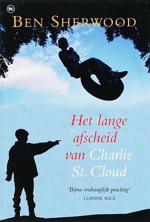 Het lange afscheid van Charlie St. Cloud by Ben Sherwood