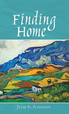 Finding Home by Julie K. Aageson