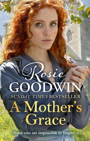 A Mother's Grace by Rosie Goodwin