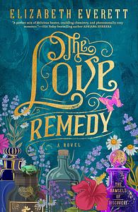 The Love Remedy by Elizabeth Everett