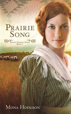 Prairie Song by Mona Gansberg Hodgson