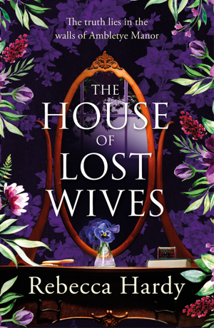 The House of Lost Wives by Rebecca Hardy