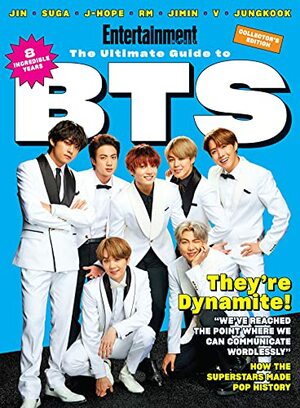 EW: The Ultimate Guide to BTS by The Editors of Entertainment Weekly
