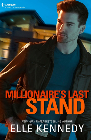 Millionaire's Last Stand by Elle Kennedy