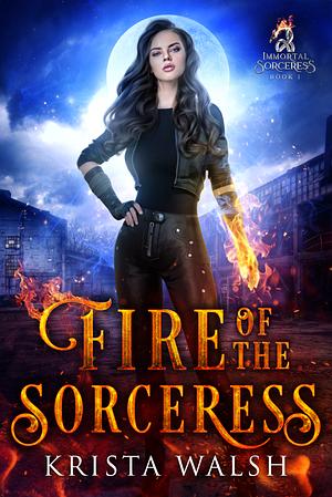 Fire of the Sorceress by Krista Walsh