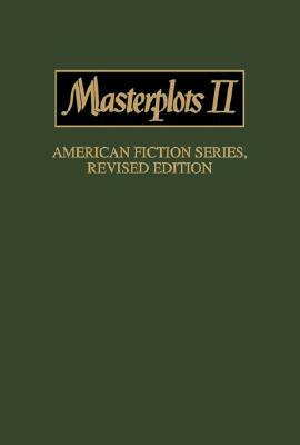 Masterplots II: American Fiction Series, REV-Vol 3 by Steven G. Kellman