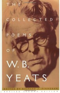 The Collected Poems of W.B. Yeats by W.B. Yeats