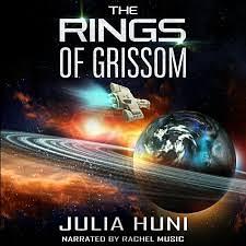 The Rings of Grissom by Julia Huni