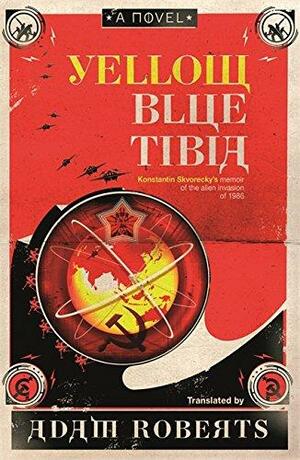 Yellow Blue Tibia by Adam Roberts, Adrian Napieralski