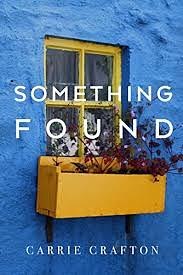 Something Found by Carrie Crafton