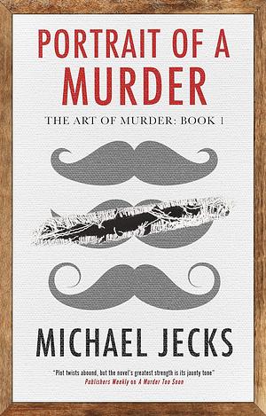 Portrait of a Murder by Michael Jecks