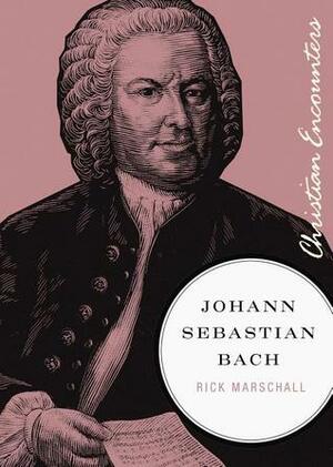 Johann Sebastian Bach by Rick Marschall