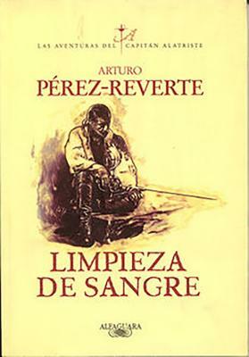 Limpieza de Sangre by Arturo Pérez-Reverte