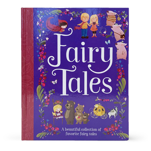 Fairy Tales: A Beautiful Collection of Favorite Fairy Tales by 