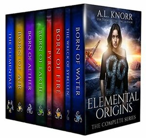 Elemental Origins: The Complete Series: by A.L. Knorr