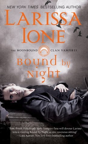 Bound by Night by Larissa Ione