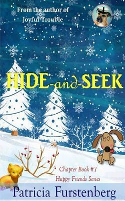 Hide-And-Seek, Chapter Book #7: Happy Friends, Diversity Stories Children's Series by Patricia Furstenberg
