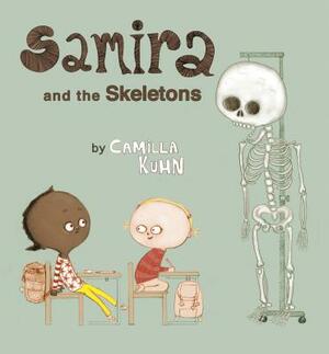 Samira and the Skeletons by Camilla Kuhn