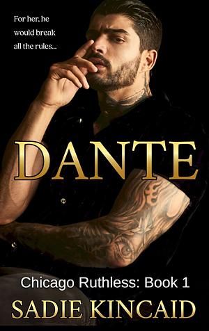 Dante: Eine dunkle Enemies-to-Lovers Romanze by Sadie Kincaid