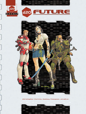 d20 Future (d20 Campaigns: d20 Modern) by Rodney Thompson, J.D. Wiker, Chris Perkins