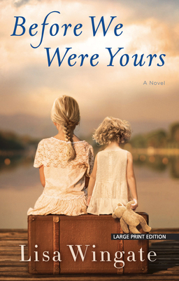 Before We Were Yours by Lisa Wingate