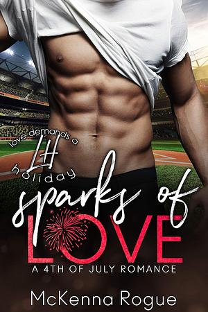 Sparks of Love by McKenna Rogue