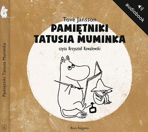 Pamiętniki Tatusia Muminka by Tove Jansson