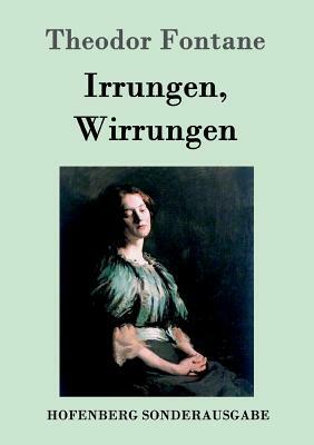 Irrungen, Wirrungen: Roman by Theodor Fontane