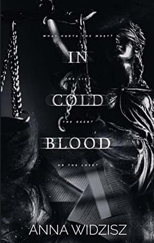 In Cold Blood by Anna Widzisz