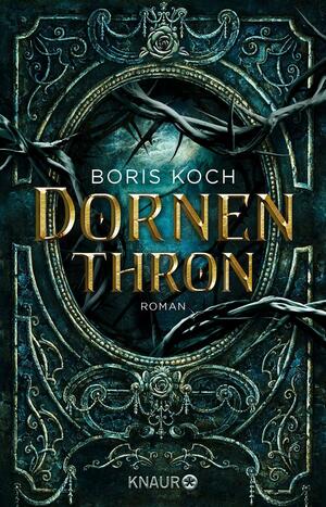 Dornenthron by Boris Koch