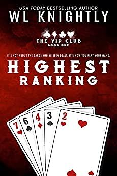 Highest Ranking (The VIP Club Book 1) by WL Knightly