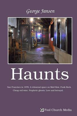 Haunts by George Jansen