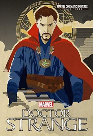 Phase Three: Marvel's Doctor Strange by Alexander C. Irvine