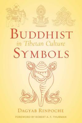 Buddhist Symbols in Tibetan Culture: An Investigation of the Nine Best-Known Groups of Symbols by Loden Sherap Dagyab