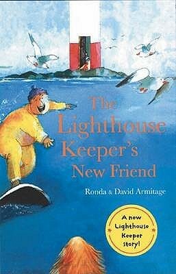 The Lighthouse Keeper's New Friend by Ronda Armitage