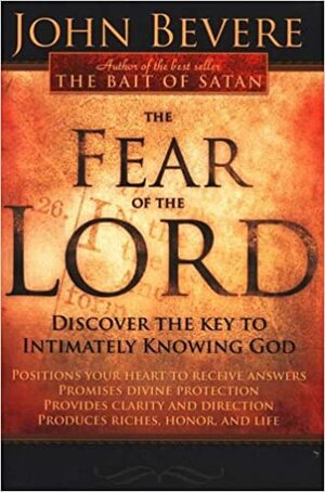 The Fear Of The Lord by John Bevere