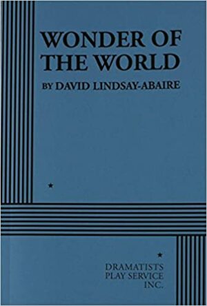 Wonder of the World by David Lindsay-Abaire