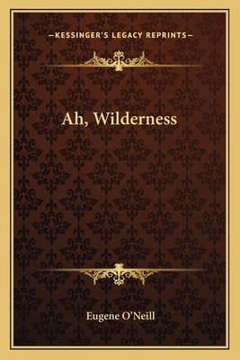 Ah, Wilderness by Eugene O'Neill