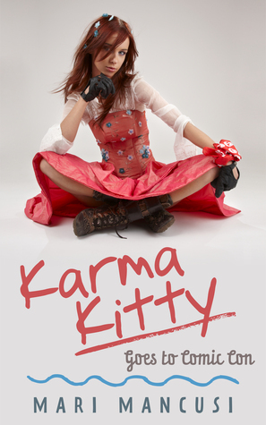 Karma Kitty Goes to Comic Con by Mari Mancusi
