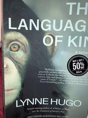 The Language of Kin: A Novel by Lynne Hugo, Lynne Hugo