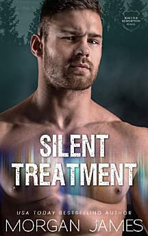 Silent Treatment: A small-town, enemies-to-lovers romantic suspense by Morgan James