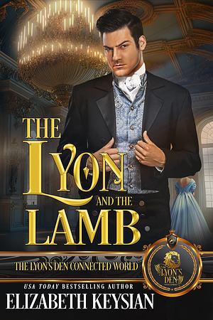 The Lyon and The Lamb by Elizabeth Keysian, Elizabeth Keysian