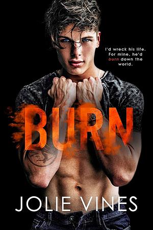 Burn by Jolie Vines