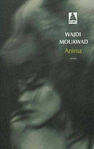 Anima by Wajdi Mouawad