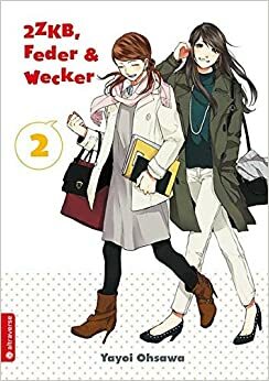 2ZKB, Feder & Wecker, Band 2 by Yayoi Ohsawa