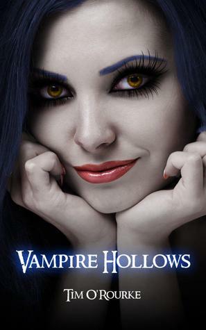 Vampire Hollows by Tim O'Rourke