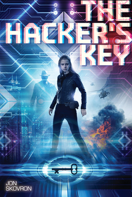 The Hacker's Key by Kelley Skovron